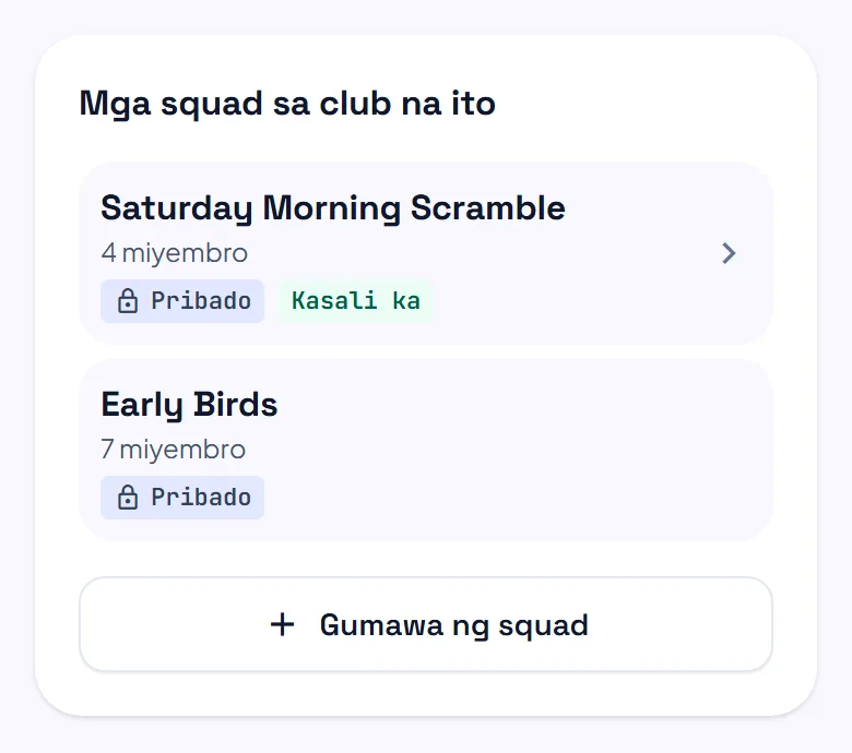 Ang kahon na Mga squad sa club na ito sa page ng club, may dalawang pribadong squad at button na Gumawa ng squad. Ang kahon na Mga squad sa club na ito sa page ng club, may dalawang pribadong squad at button na Gumawa ng squad.