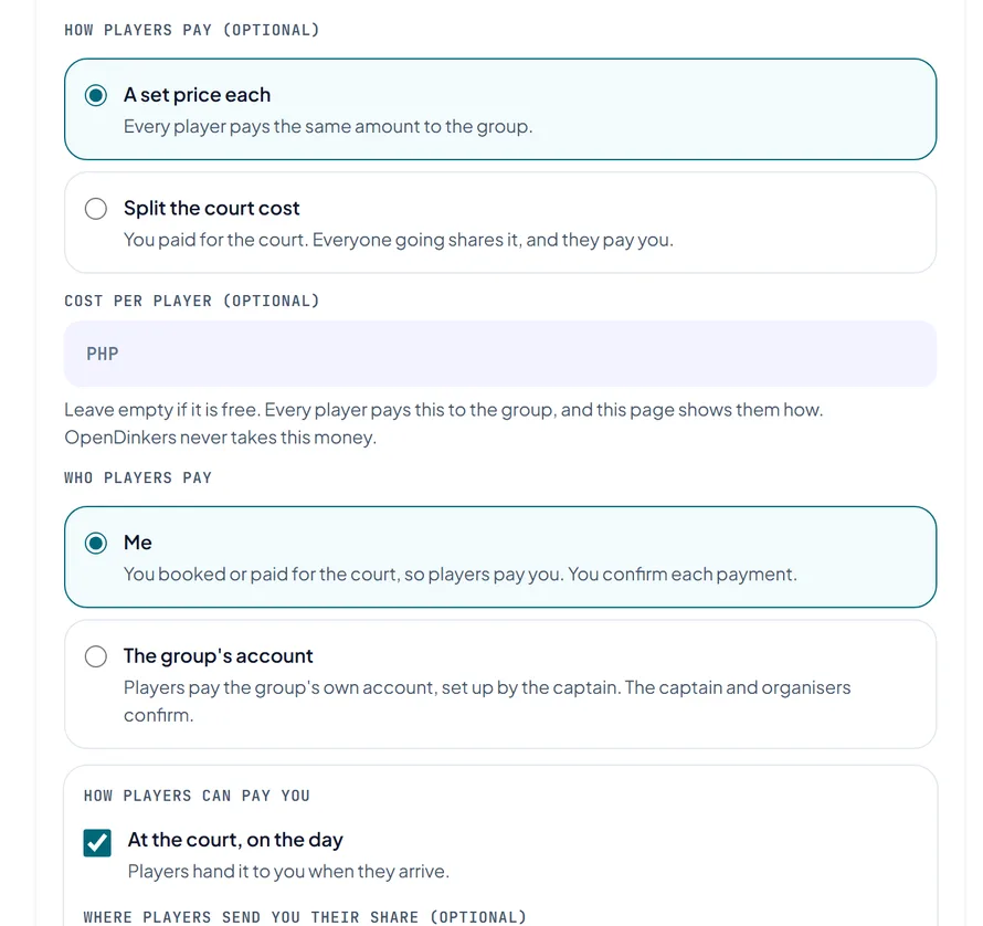 The paying part of the Add a session form: a set price each or a split court cost, who players pay, and paying at the court. The paying part of the Add a session form: a set price each or a split court cost, who players pay, and paying at the court.