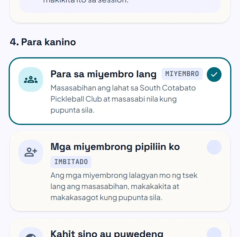 Ang bahagi ng form sa pagdagdag ng session kung saan pinipili kung para kanino: Para sa miyembro lang, Mga miyembrong pipiliin ko o Kahit sino ay puwedeng magparehistro. Ang bahagi ng form sa pagdagdag ng session kung saan pinipili kung para kanino: Para sa miyembro lang, Mga miyembrong pipiliin ko o Kahit sino ay puwedeng magparehistro.