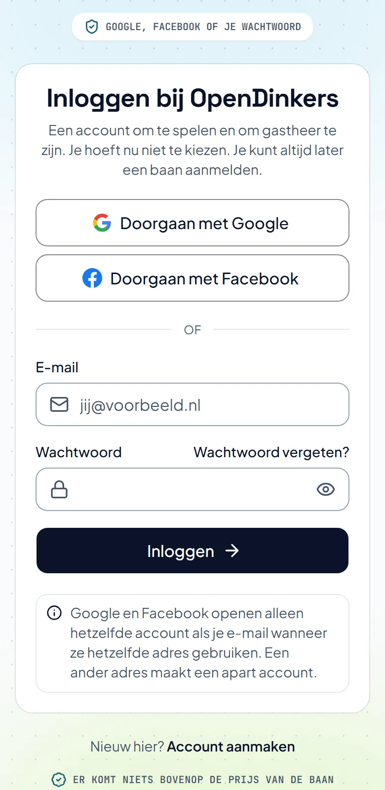 De pagina Inloggen, met knoppen voor Google en Facebook, vakken voor e-mail en wachtwoord, en een link voor een vergeten wachtwoord. De pagina Inloggen, met knoppen voor Google en Facebook, vakken voor e-mail en wachtwoord, en een link voor een vergeten wachtwoord.