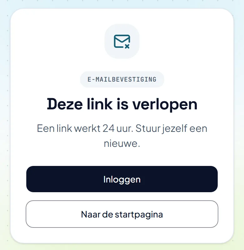 De pagina die een oude bevestigingslink opent. Er staat dat de link verlopen is, met een knop om in te loggen en een nieuwe te vragen.
